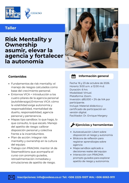 Risk Mentality y Ownership asumir elevar la agencia y fortalecer la autonomia